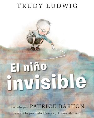 El Ni&ntilde;o Invisible (the Invisible Boy Spanish Edition) image number 0