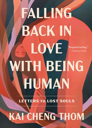 Falling Back in Love with Being Human: Letters to Lost Souls image number 0