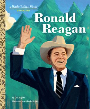 Ronald Reagan: A Little Golden Book Biography image number 0