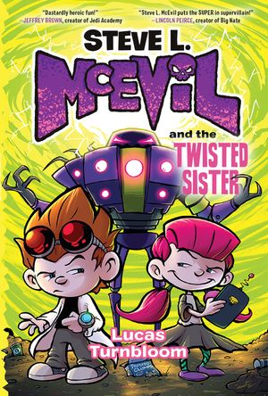 Steve L. McEvil and the Twisted Sister image number 0
