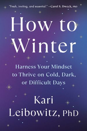 How to Winter: Harnessing Your Mindset to Embrace All Seasons of Life image number 0