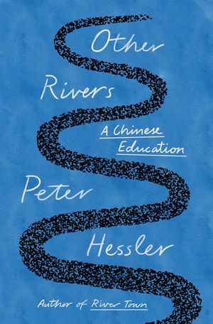 Other Rivers: A Chinese Education image number 0