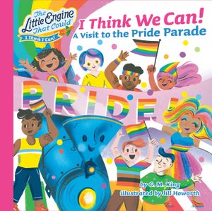 I Think We Can!: A Visit to the Pride Parade image number 0