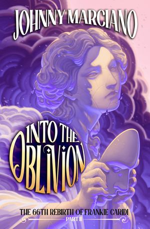 The 66th Rebirth of Frankie Caridi: Into the Oblivion image number 0