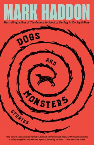 Dogs and Monsters: Stories image number 0