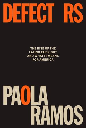 Defectors: The Rise of the Latino Far Right image number 0