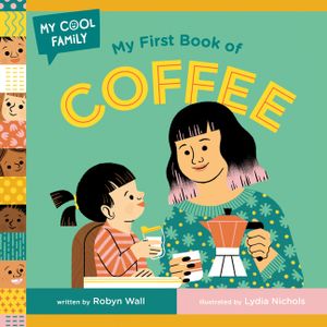 My First Book of Coffee image number 0