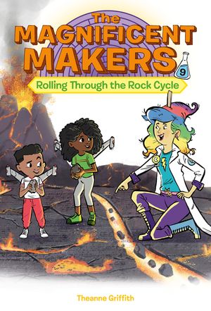 The Magnificent Makers #9: Rolling Through the Rock Cycle image number 0