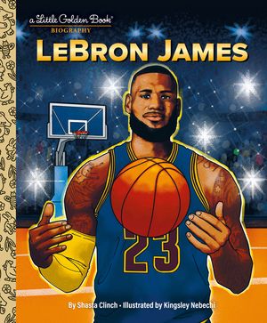 Lebron James: A Little Golden Book Biography image number 0