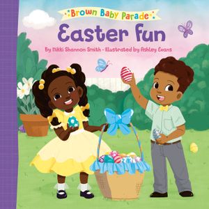 Easter Fun: A Brown Baby Parade Book image number 0