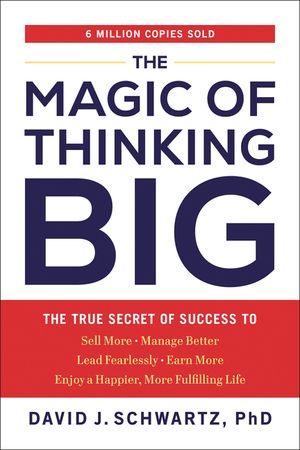 The Magic of Thinking Big: The True Secret of Success image number 0