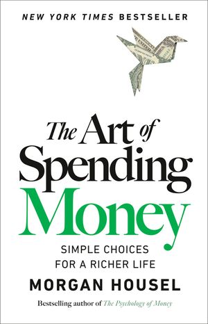 The Art of Spending Money: Simple Choices for a Richer Life image number 0
