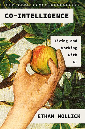 Co-Intelligence: Living and Working with AI image number 0