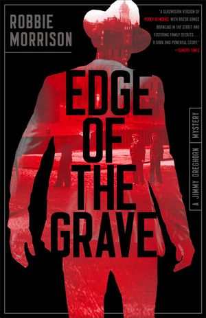 Edge of the Grave: A Jimmy Dreghorn Mystery image number 0
