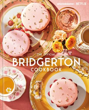 The Official Bridgerton Cookbook image number 0