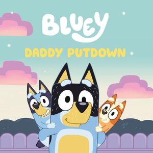 Bluey: Daddy Putdown image number 0