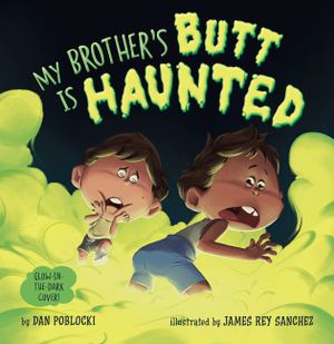 My Brother's Butt Is Haunted image number 0