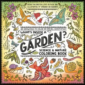 What's Inside a Garden?: Science and Nature Coloring Book: 40 Drawings to Color image number 0