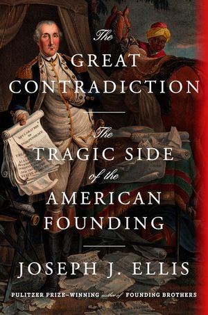 The Great Contradiction: The Tragic Side of the American Founding image number 0