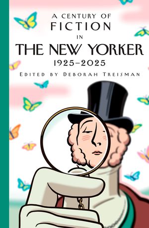 A Century of Fiction in the New Yorker: 1925-2025 image number 0