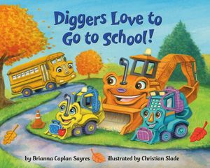 Diggers Love to Go to School! image number 0