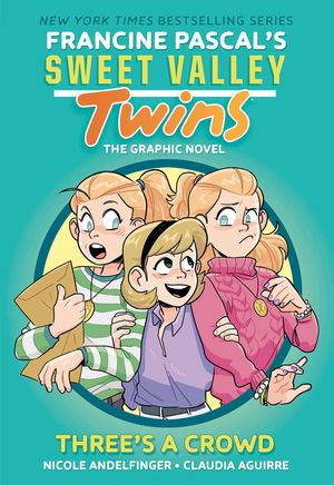 Sweet Valley Twins: Three's a Crowd: (A Graphic Novel) image number 0