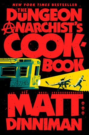 The Dungeon Anarchist's Cookbook image number 0