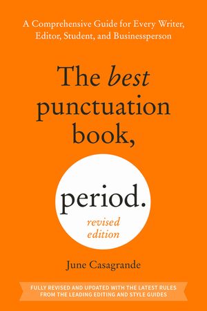 The Best Punctuation Book, Period (Revised Edition): A Comprehensive Guide for Every Writer, Editor, Student, and Businessperson image number 0