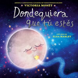 Dondequiera Que T&uacute; Est&eacute;s (Everywhere You Are Spanish Edition) image number 0