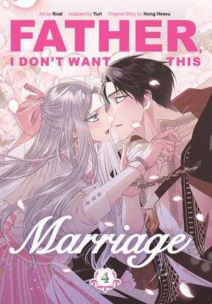 Father, I Don't Want This Marriage, Volume 4 image number 0