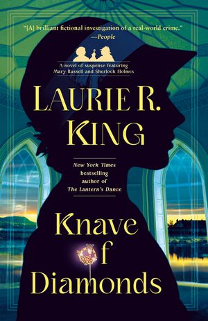 Knave of Diamonds: A Novel of Suspense Featuring Mary Russell and Sherlock Holmes image number 0