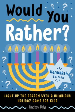 Would You Rather? Hanukkah Edition: Light Up the Season with a Hilarious Holiday Game for Kids image number 0