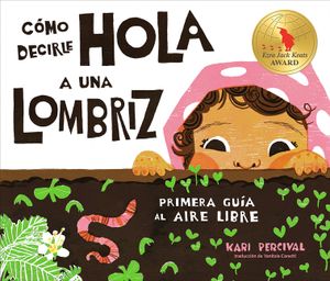 C&oacute;mo Decirle Hola a Una Lombriz: Primera Gu&iacute;a Al Aire Libre image number 0