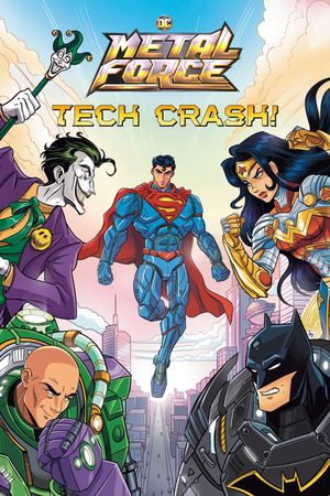 Tech Crash! (DC Metal Force #1) image number 0