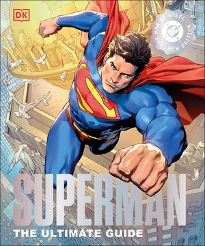 Superman the Ultimate Guide the Man of Steel New Edition image number 0