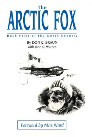 The Arctic Fox: Bush Pilot of the North Country image number 0