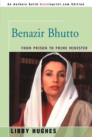 Benazir Bhutto: From Prison to Prime Minister image number 0