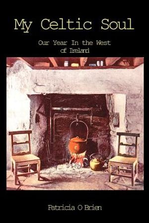 My Celtic Soul: Our Year in the West of Ireland image number 0