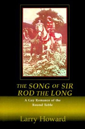 The Song of Sir Rod the Long: A Gay Romance of the Round Table image number 0
