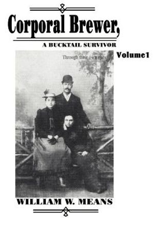 Corporal Brewer: A Bucktail Survivor image number 0