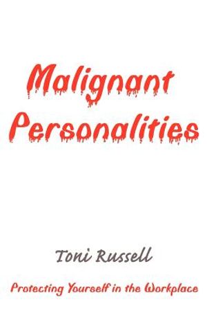 Malignant Personalities: Protecting Yourself in the Workplace image number 0
