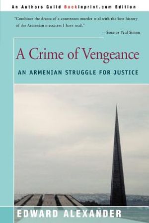 A Crime of Vengeance: An Armenian Struggle for Justice image number 0