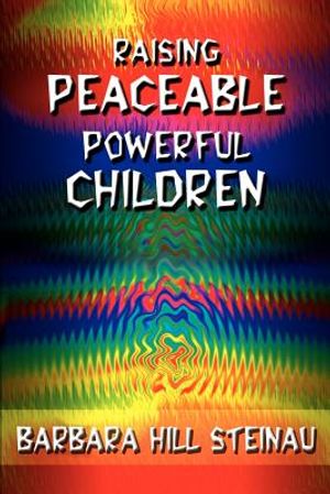 Raising Peaceable Powerful Children image number 0