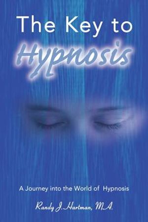 The Key to Hypnosis: A Journey Into the World of Hypnosis image number 0