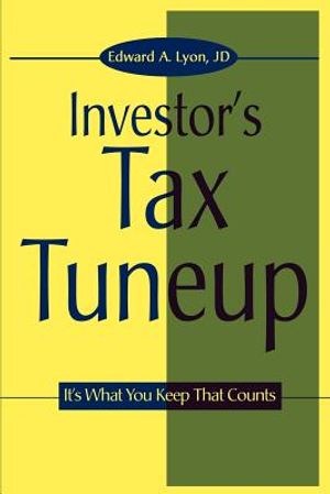 The Investors Tax Tuneup: It's What You Keep That Counts image number 0