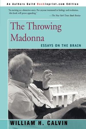 The Throwing Madonna: Essays on the Brain image number 0