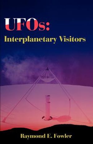 UFOs: Interplanetary Visitors: A UFO Investigator Reports on the Facts, Fables, and Fantasies of the Flying Saucer Conspiracy image number 0