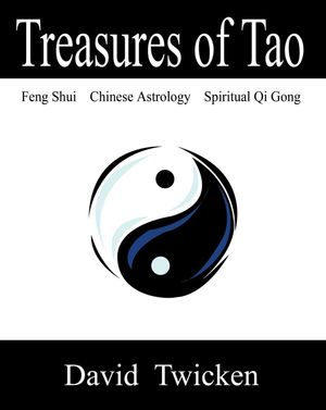 Treasures of Tao: Feng Shui - Chinese Astrology - Qi Gong image number 0