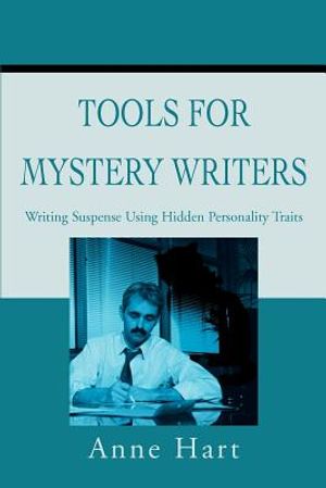 Tools for Mystery Writers: Writing Suspense Using Hidden Personality Traits image number 0