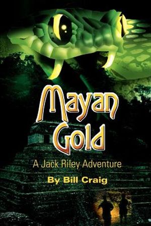 Mayan Gold: A Jack Riley Adventure image number 0